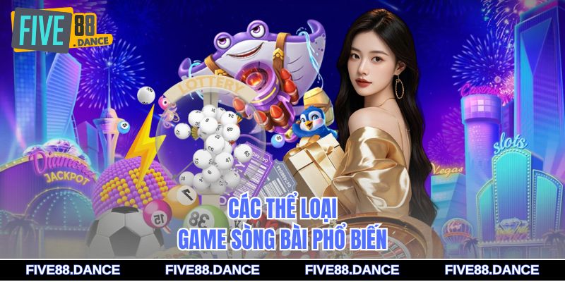 Các thể loại game sòng bài phổ biến