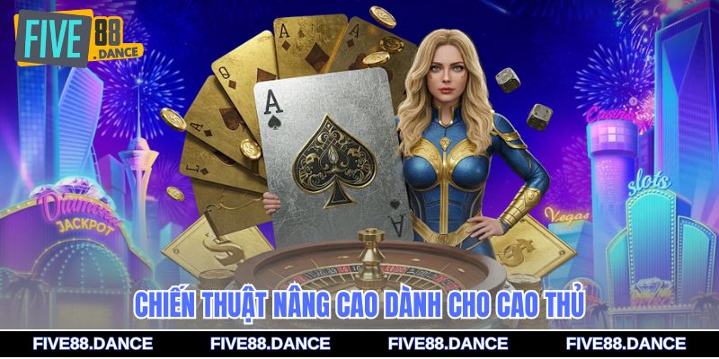 Game Bài Xì Dách - Bí Quyết Chiến Thắng 2026 3 Chiến thuật nâng cao dành cho cao thủ