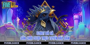 E2bet Đá Gà