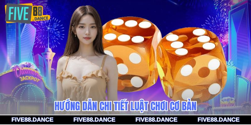 Hướng dẫn chi tiết luật chơi cơ bản